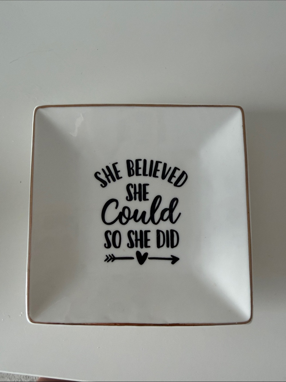 White Trinket Dish with Gold Rim - She Believed She Could